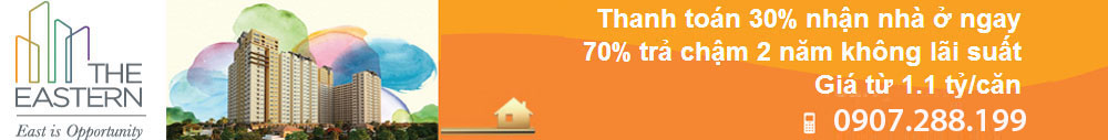 CĂN HỘ THE EASTERN - Hotline: 0907.288.199 - GIÁ GỐC RẺ NHẤT CHỦ ĐẦU TƯ